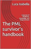 Algopix Similar Product 9 - The PML survivors handbook A Journey