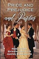 Algopix Similar Product 11 - Pride and Prejudice and Parties