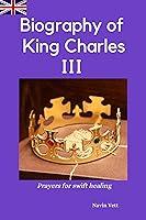 Algopix Similar Product 2 - Biography of King Charles III Health