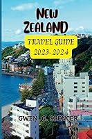 Algopix Similar Product 15 - NEW ZEALAND TRAVEL GUIDE 20232024