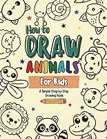 Algopix Similar Product 1 - How to Draw Animals for Kids A Simple