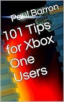 Algopix Similar Product 5 - 101 Tips for Xbox One Users