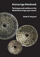 Algopix Similar Product 5 - Bronze Age Metalwork Techniques and