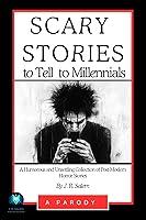 Algopix Similar Product 2 - Scary Stories to Tell to Millennials A