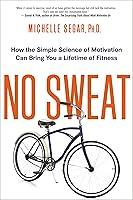 Algopix Similar Product 18 - No Sweat How the Simple Science of
