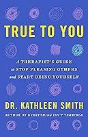 Algopix Similar Product 15 - True to You A Therapists Guide to