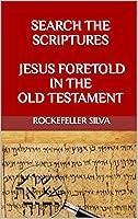 Algopix Similar Product 14 - SEARCH THE SCRIPTURES  JESUS FORETOLD