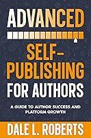 Algopix Similar Product 3 - Advanced SelfPublishing for Authors A