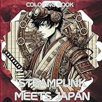 Algopix Similar Product 1 - Steampunk Meets Japan Coloring Book for