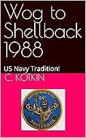 Algopix Similar Product 13 - Wog to Shellback 1988 US Navy