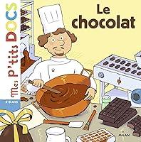 Algopix Similar Product 9 - Le chocolat Mes ptits docs French