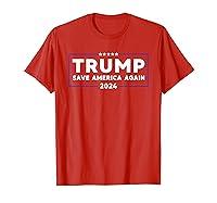 Algopix Similar Product 20 - Trump 2024 Shirt Save America Shirt