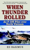 Algopix Similar Product 10 - When Thunder Rolled An F105 Pilot
