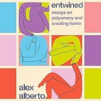 Algopix Similar Product 11 - Entwined Essays on Polyamory and