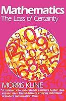 Algopix Similar Product 6 - Mathematics The Loss of Certainty