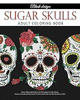 Algopix Similar Product 4 - Sugar Skulls Adult Coloring Book