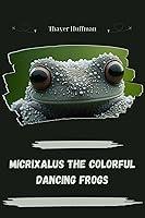 Algopix Similar Product 3 - Micrixalus: The Colorful Dancing Frogs