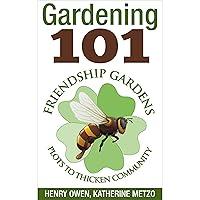 Algopix Similar Product 4 - Gardening 101: Friendship Gardens