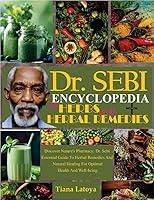 Algopix Similar Product 3 - DR SEBI ENCYCLOPEDIA OF HERBS AND