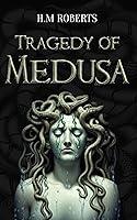 Algopix Similar Product 8 - The Tragedy of Medusa