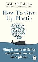 Algopix Similar Product 3 - How to Give Up Plastic Simple steps to