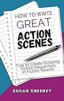 Algopix Similar Product 15 - How to Write Great Action Scenes Tips