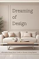 Algopix Similar Product 6 - Dreaming of Design Affordable Home