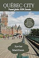 Algopix Similar Product 6 - QUBEC CITY TRAVEL GUIDE 2024 Beyond