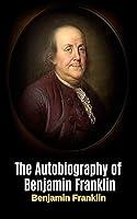 Algopix Similar Product 18 - The Autobiography of Benjamin Franklin