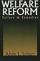 Algopix Similar Product 8 - Welfare Reform: Failure & Remedies