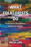 Algopix Similar Product 16 - What Folklorists Do Professional