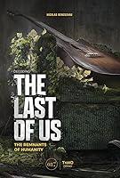 Algopix Similar Product 13 - Decoding The Last of Us The Remnants