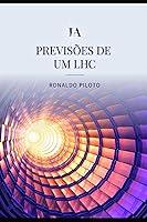 Algopix Similar Product 12 - PREVISES DE UM LHC O Grande Colisor