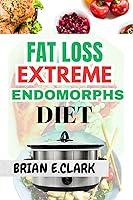 Algopix Similar Product 6 - FAT LOSS EXTREME ENDOMORPHS DIET Learn