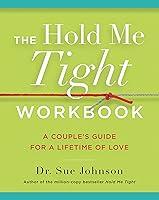 Algopix Similar Product 4 - The Hold Me Tight Workbook A Couples