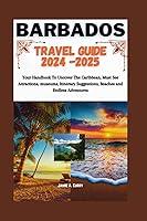 Algopix Similar Product 18 - Barbados Travel Guide 20242025 Your