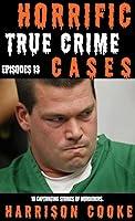 Algopix Similar Product 5 - Horrific True Crime Cases Episodes 13