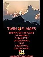 Algopix Similar Product 6 - TWIN FLAMES EMBACING THE FLAME THE