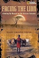 Algopix Similar Product 7 - Facing the Lion Growing Up Maasai on