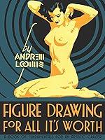 Algopix Similar Product 17 - Figure Drawing for All It's Worth