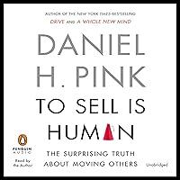 Algopix Similar Product 14 - To Sell Is Human The Surprising Truth