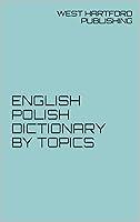 Algopix Similar Product 15 - ENGLISH POLISH DICTIONARY BY TOPICS