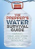 Algopix Similar Product 6 - The Preppers Water Survival Guide