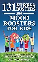 Algopix Similar Product 12 - 131 Stress Busters and Mood Boosters