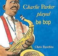 Algopix Similar Product 16 - Charlie Parker Played Be Bop