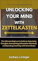 Algopix Similar Product 16 - Unlocking Your Mind with Zettelkasten