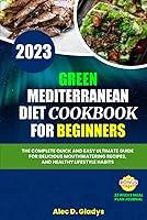 Algopix Similar Product 9 - GREEN MEDITERRANEAN DIET COOKBOOK FOR