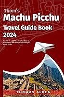 Algopix Similar Product 3 - Thoms Machu Picchu Travel Guide Book