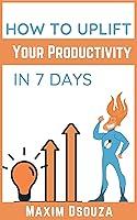 Algopix Similar Product 6 - How To Uplift Your Productivity In 7