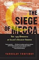 Algopix Similar Product 5 - The Siege of Mecca The 1979 Uprising